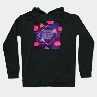 YOU’RE WELCOME FOR THE MUSIC GEN X Hoodie